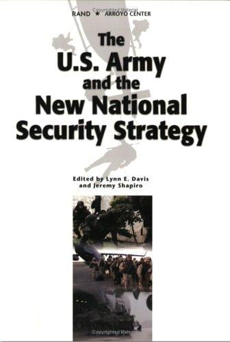 THe U.S. Army and the New National Security Strategy: How Should the ARmy transform to meet the new Strategic Challenges?