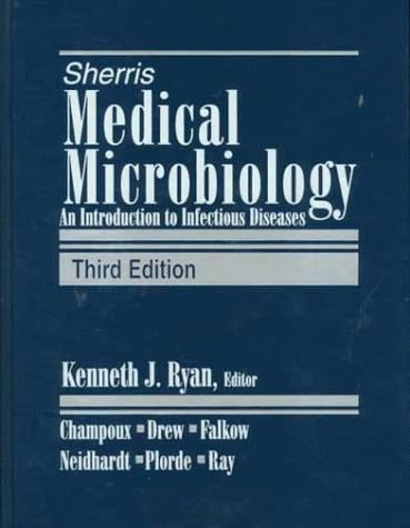 Sherris Medical Microbiology: An Introduction to Infectious Diseases