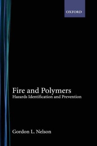 Fire and Polymers: Hazards Identification and Prevention (Acs Symposium Series)