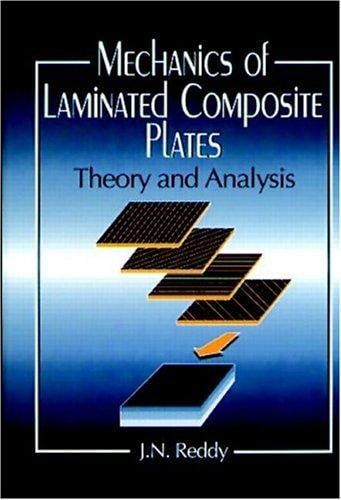 Mechanics of Laminated Composite PlatesTheory and Analysis