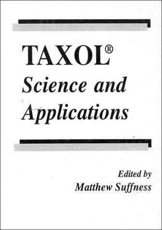 TAXOL: Science and Applications (Handbooks in Pharmacology and Toxicology)