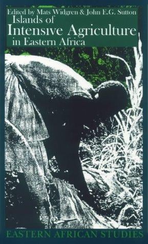 Islands of Intensive Agriculture in Eastern Africa: Past & Present (Eastern African Studies)