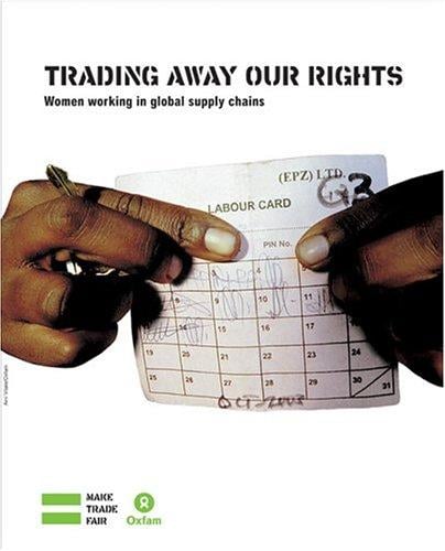 Trading away our rights: women working in global supply chains
