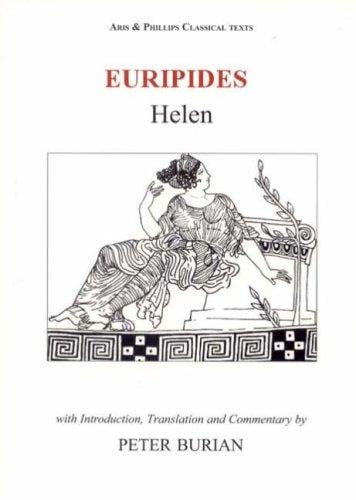 Euripides: Helen (Classical Texts) (Classical Texts)