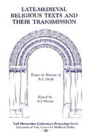 Late-Medieval Religious Texts and their Transmission: Essays in Honour of A.I. Doyle (York Manuscripts Conference)