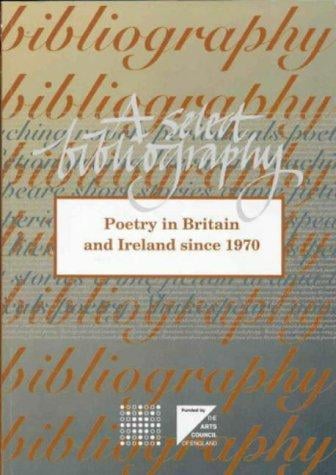 Poetry in Britain and Ireland since 1970: a select bibliography