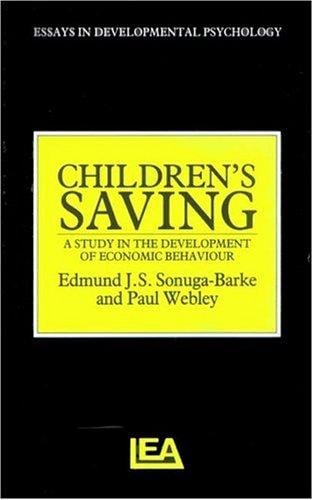 Children's Saving (Essays in Developmental Psychology)