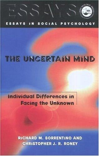 The uncertain mind: individual differences in facing the unknown
