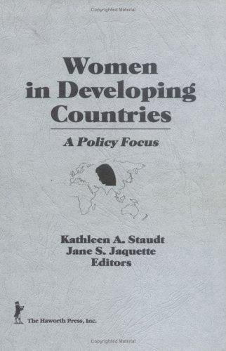 Women in Developing Countries: A Policy Focus