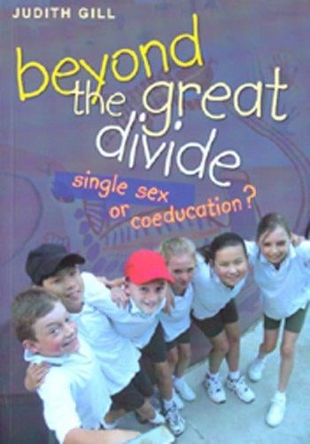 Beyond The Great Divide: single sex or coeducation?