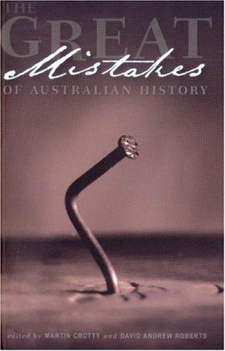 The Great Mistakes of Australian History