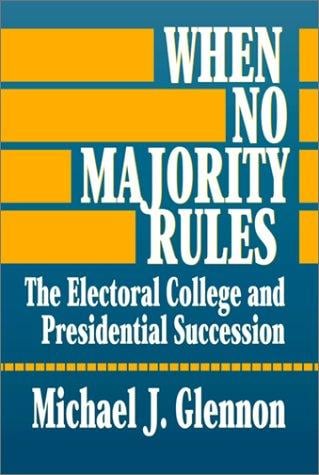 When no majority rules: the electoral college and presidential succession
