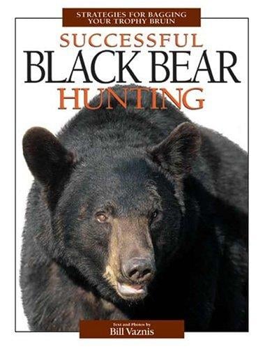 Successful black bear hunting: strategies for bagging your trophy bruin