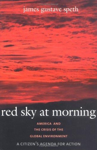 Red Sky at Morning: America and the Crisis of the Global Environment