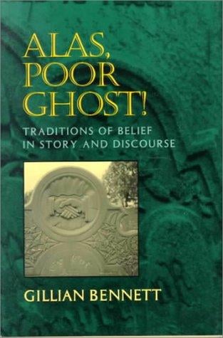 Alas, poor ghost!: traditions of belief in story and discourse