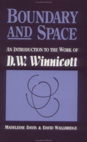 Boundary And Space: An Introduction To The Work of D.W. Winnincott