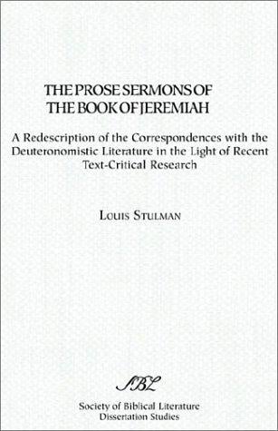 The Prose Sermons of the Book of Jeremiah: A Redescription of the Correspondence with Deuteronomistic Literature in Light of Recent Text-Critical Research