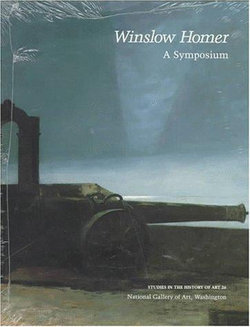 Winslow Homer: A Symposium (Studies in the History of Art, No 26)