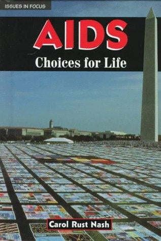 AIDS: Choices for Life (Issues in Focus)