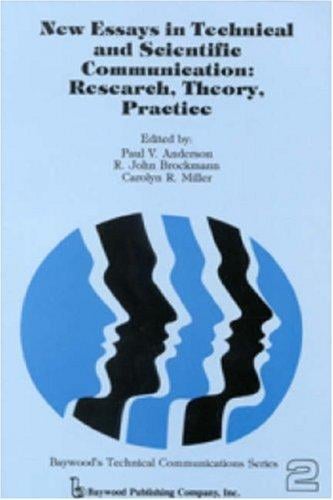 New Essays in Technical and Scientific Communication: Theory, Research, and Practice (Baywood's technical communications series)