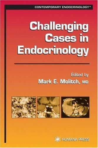 Difficult Cases in Endocrinology (Contemporary Endocrinology)