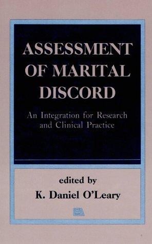 Assessment of Marital Discord: An Integration for Research and Clinical Practice