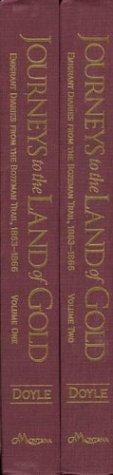 Journeys to the Land of Gold: Emigrant Diaries from the Bozeman Trail, 1863-1866