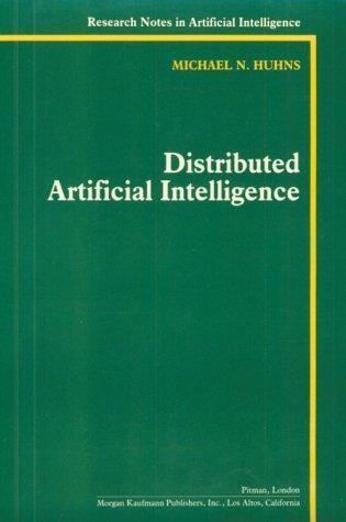Distributed Artificial Intelligence: Volume 1