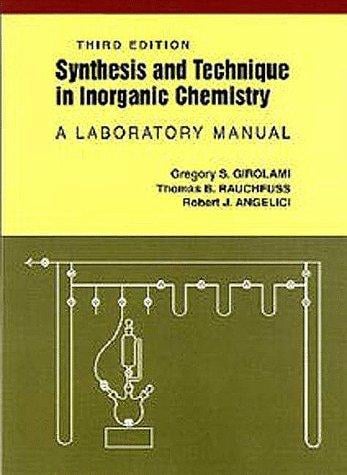 Synthesis and technique in inorganic chemistry: a laboratory manual.