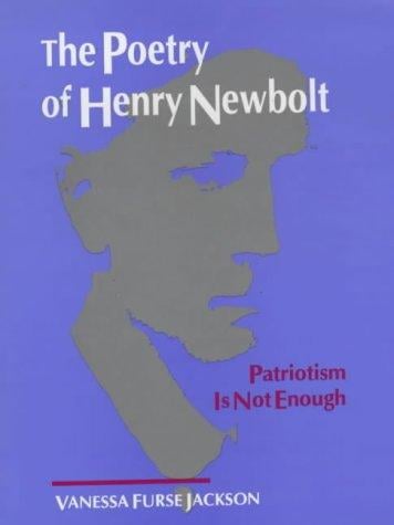 The poetry of Henry Newbolt: patriotism is not enough