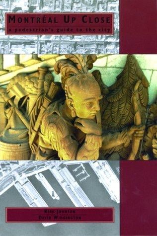 Montréal up close: a pedestrian's guide to the city