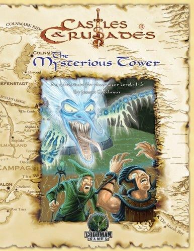 The Mysterious Tower: An Adventure for Character Levels 1-3 (Castles & Crusades)