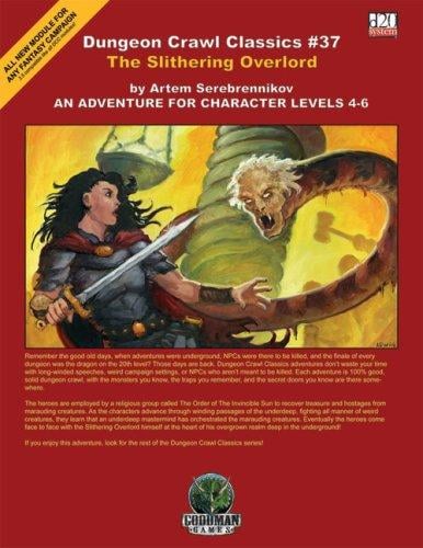 The Slithering Overlord: An adventure for character levels 4-6