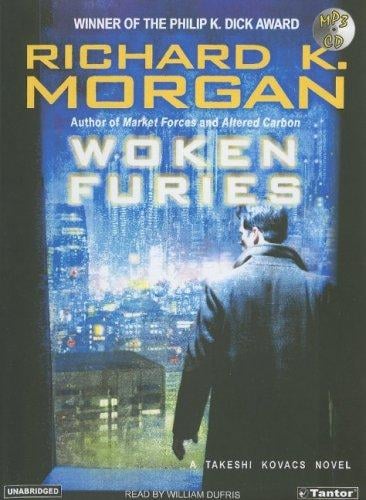 Woken Furies (Takeshi Kovacs Novels)