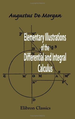 Elementary Illustrations of the Differential and Integral Calculus