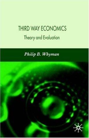 Third way economics: theory and evaluation