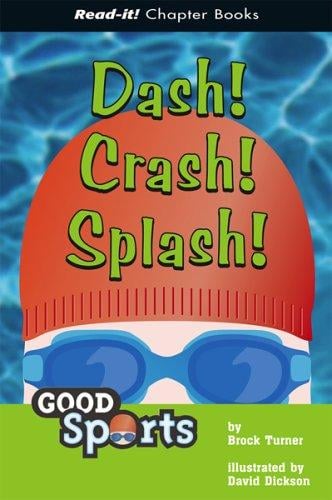 Dash! crash! splash!