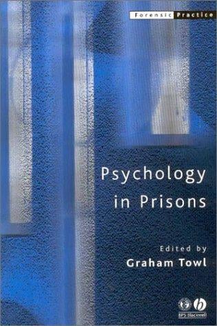 Psychology in Prisons (Forensic Practice, 1)
