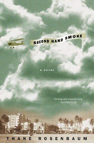 Second hand smoke: a novel
