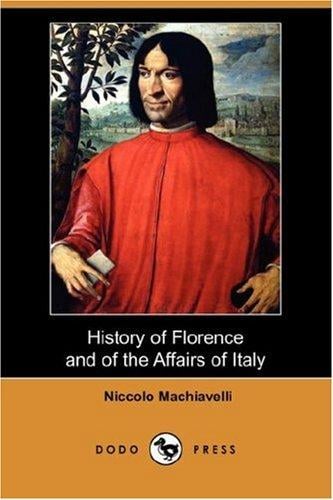 History of Florence and of the Affairs of Italy (Dodo Press)