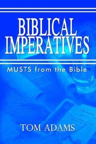 BIBLICAL IMPERATIVES