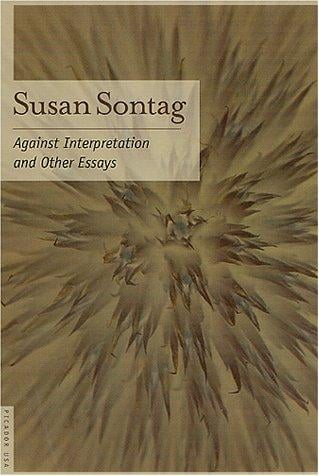 Against Interpretation: And Other Essays