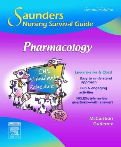 Saunders Nursing Survival Guide: Pharmacology (Saunders Nursing Survival Guide)