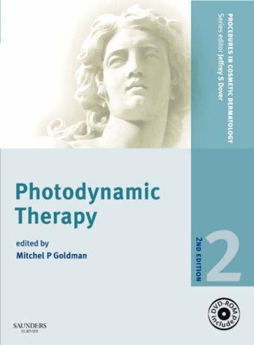 Procedures in Cosmetic Dermatology Series: Photodynamic Therapy (Procedures in Cosmetic Dermatology)