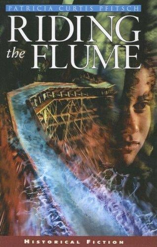 Riding the Flume (Aladdin Historical Fiction)
