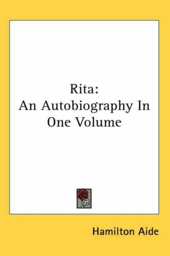 Rita: An Autobiography in One Volume