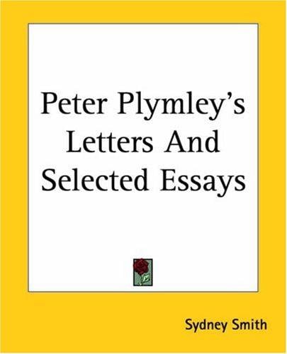 Peter Plymley's Letters And Selected Essays