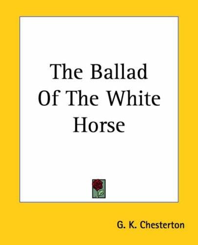The Ballad Of The White Horse