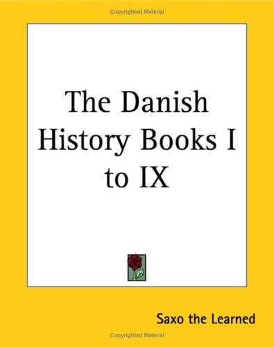 The Danish History Books 1 to 9