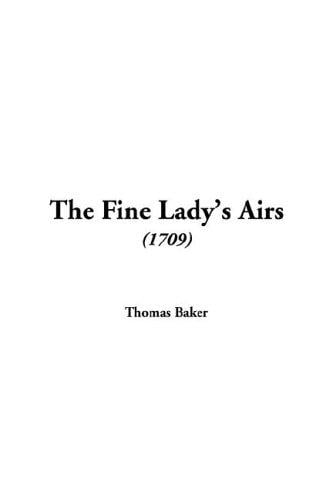 The Fine Lady's Airs 1709
